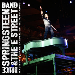 Blood Brothers Reunited: Bruce Springsteen &#038; E Street Band at Madison Square Garden 7/1/2000