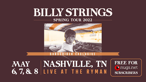 Livestream Billy Strings at Ryman Auditorium May 6–8