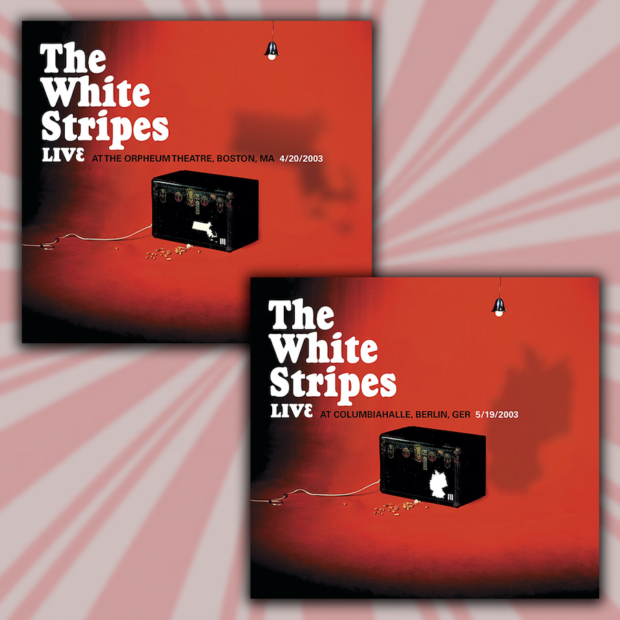 The White Stripes: April 20, 2003 Boston, MA and May 19, 2003 Berlin, DE